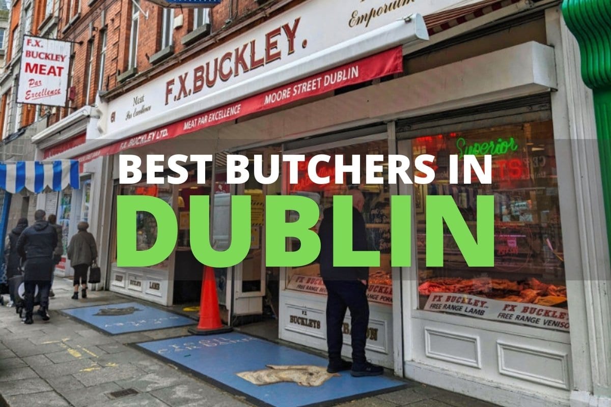 Dublin's Best Butcher Shops - Where To Buy Quality Local Meat