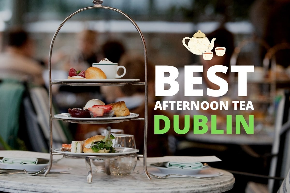 best afternoon teas in dublin