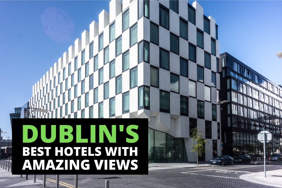 dublin best hotels view
